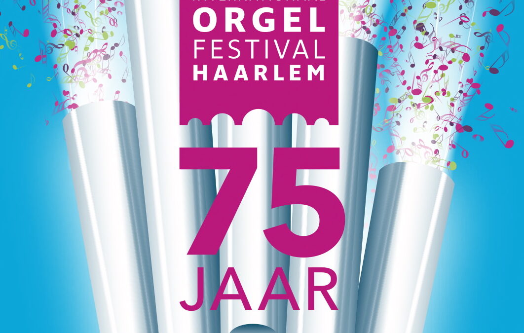 Jubileumeditie – 75 jaar Internationaal Orgelfestival